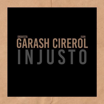 Injusto (feat. Juan Cirerol)'s cover