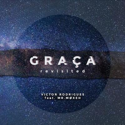 Graça, Revisited By Victor Rodrigues, Mr. Moxeh's cover