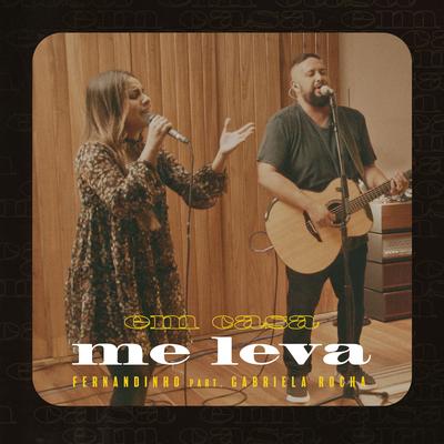 Me Leva (Ao Vivo) By Fernandinho, Gabriela Rocha's cover