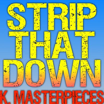 Strip That Down (Originally Performed by Liam Payne & Quavo) [Karaoke Instrumental]'s cover