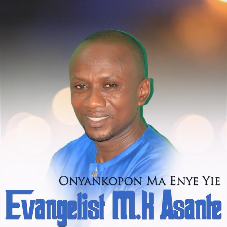 Evangelist M.K Asante's avatar image