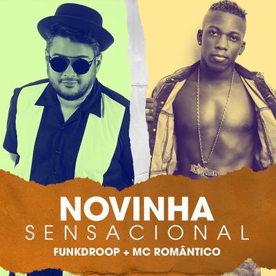 As Novinhas Tão Sensacional By Funkdroop, Mc Romantico's cover