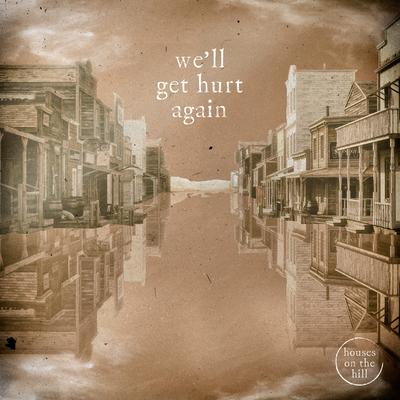 We'll Get Hurt Again By Houses On The Hill, Christine Smit's cover