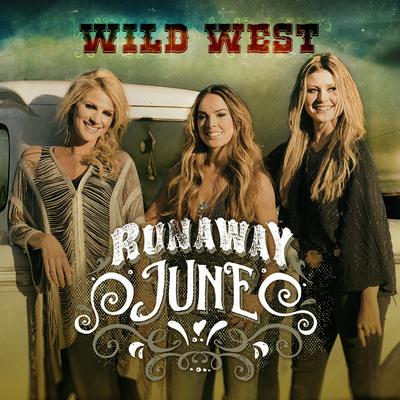 Wild West By Runaway June's cover