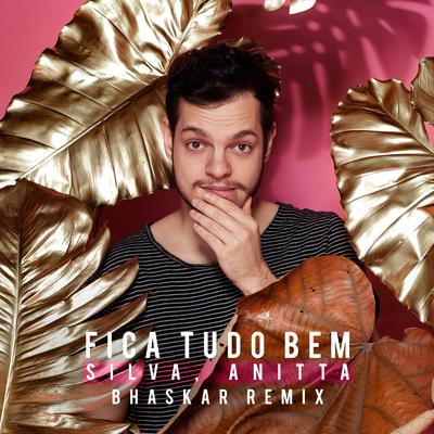 Fica Tudo Bem (Bhaskar Remix)'s cover
