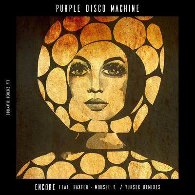 Encore (feat. Baxter) (Mousse T. Remix) By Purple Disco Machine, Baxter's cover
