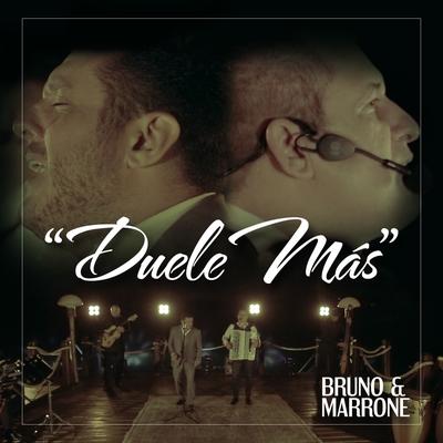 Duele Más By Bruno & Marrone's cover