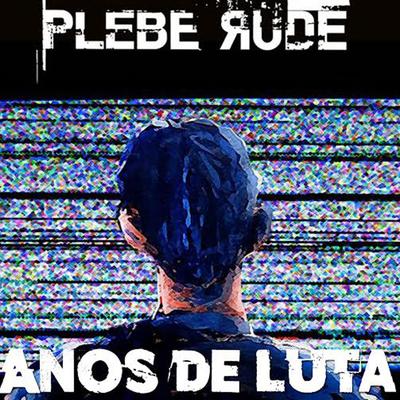 Anos de Luta By Plebe Rude's cover