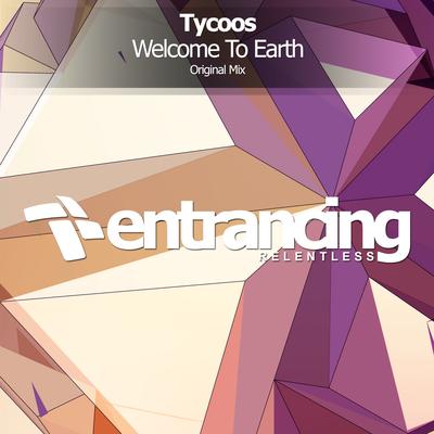 Welcome To Earth (Radio Edit) By Tycoos's cover
