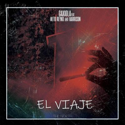 El Viaje (feat. Neto Reyno & Harrison)'s cover