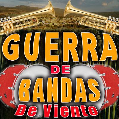 Guerra De Bandas De Viento's cover