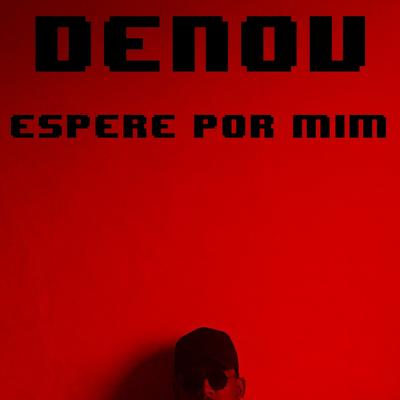 Espere por Mim By Denov's cover