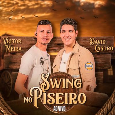 Se o Amor Não Sustenta Relação Quem Dirá o Dinheiro (Ao Vivo) By David Castro, Victor Meira's cover