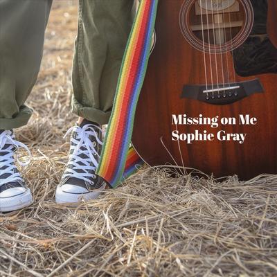 Missing on Me By Sophie Gray's cover