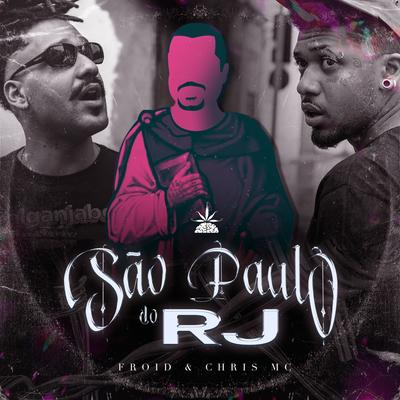 São Paulo do Rj By Pineapple StormTv, Froid, Chris MC's cover
