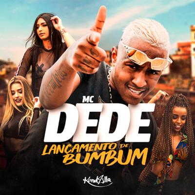 Lançamento de Bumbum By MC Dede's cover