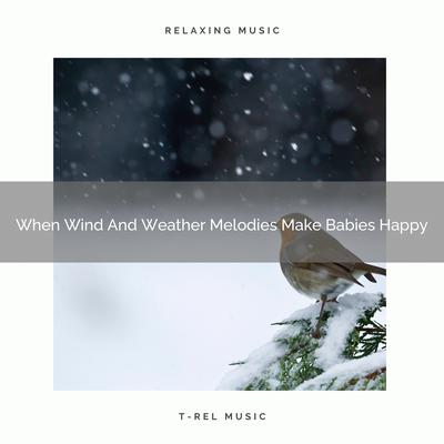 When Wind And Nature Put Babies To Sleep By Baby Sleep Music's cover