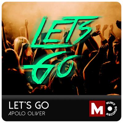 Let's Go By Apolo Oliver's cover