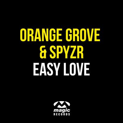 Easy Love By Orange Grove, SPYZR's cover