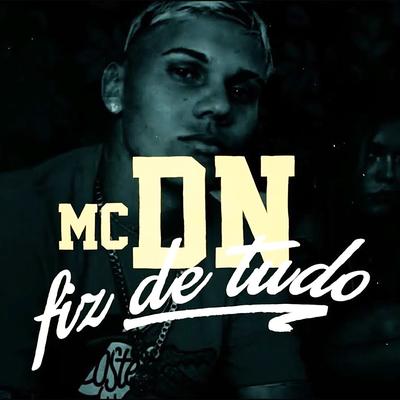 Fiz de Tudo By MC DN's cover