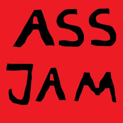 Ass Jam By CPHMANIA's cover