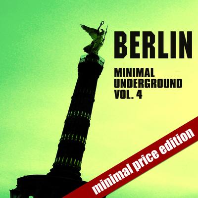 Berlin Minimal Underground (Vol. 4)'s cover