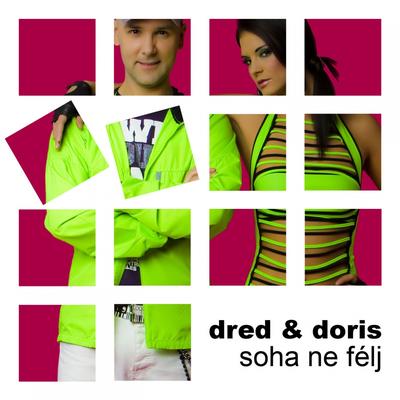 Soha Ne Félj (feat. Doris) (Plscb & Celage Radio Mix) By Dred, Doris's cover