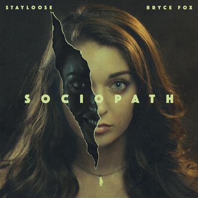 Sociopath By StayLoose, Bryce Fox's cover