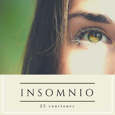 Insomnio 25 Canciones: Terapia Musical para Conseguir Dormir Rápido Toda la Noche's cover