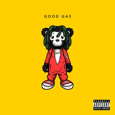 Good Gas By Good Gas, FKi 1st, MadeinTYO, UnoTheActivist's cover