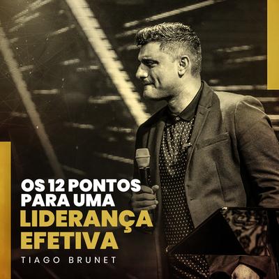 Os 12 Pontos para uma Liderança Efetiva (Ao Vivo)'s cover