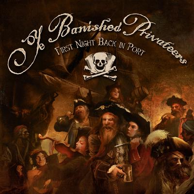 First Night Back in Port By Ye Banished Privateers's cover