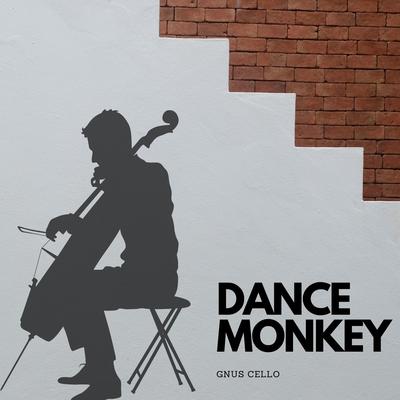 Dance Monkey (For cello and string orchestra) By GnuS Cello's cover