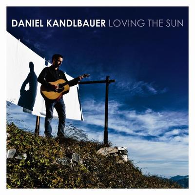 Loving the Sun By Daniel Kandlbauer's cover