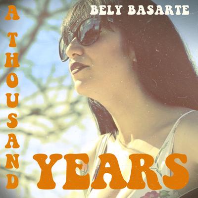A Thousand Years By Bely Basarte's cover