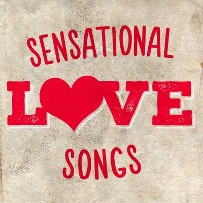 Sensational Love Songs's cover