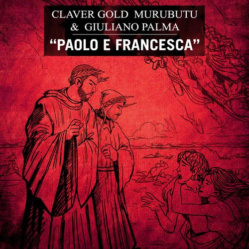 Paolo e Francesca Official TikTok Music  album by Claver Gold-Murubutu -  Listening To All 1 Musics On TikTok Music