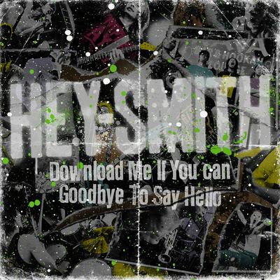 Download Me If You Can By HEY-SMITH's cover