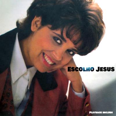 Escolho Jesus (Choose You Again) By Betty Souza's cover