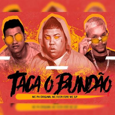 Taca o Bundão (feat. MC GP)'s cover