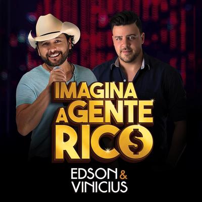Imagina a Gente Rico By Edson e Vinicius's cover