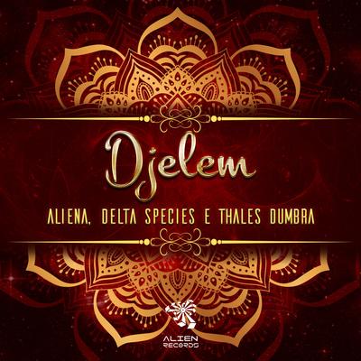 Djelem (Original Mix) By Aliena., Delta Species, Thales Dumbra's cover