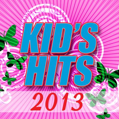 Kid's Hits 2013's cover