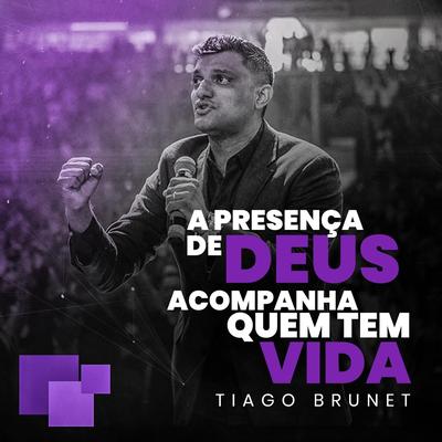 O Mais Importante É a Presença (Ao Vivo) By Tiago Brunet's cover