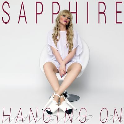 Hanging On By Sapphire's cover
