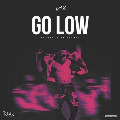 Go Low By L.A.X's cover