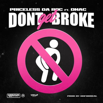 Don't Get Broke (feat. Dmac)'s cover
