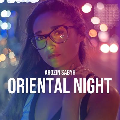 Oriental Night By Arozin Sabyh's cover