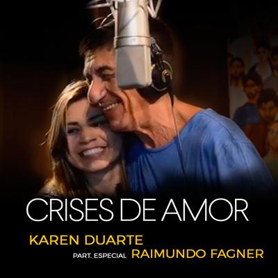 Crises de Amor By Karen Duarte, Raimundo Fagner's cover