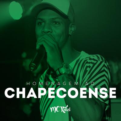 Homenagem ao Chapecoense By MC Kekel's cover